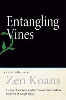 Hardcover Entangling Vines: A Classic Collection of Zen Koans Book