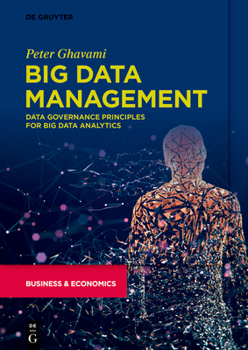 Paperback Big Data Management: Data Governance Principles for Big Data Analytics Book