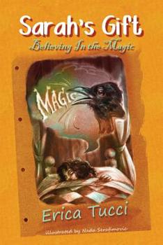 Paperback Sarah's Gift: Believing In the Magic Book