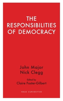 The Responsibilities of Democracy