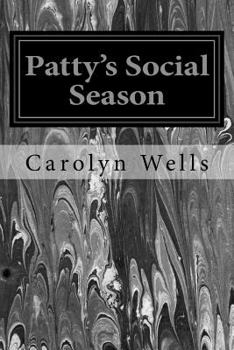 Patty's Social Season - Book #11 of the Patty Fairfield