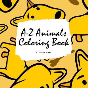 Paperback A-Z Animals Coloring Book for Children (8.5x8.5 Coloring Book / Activity Book) Book