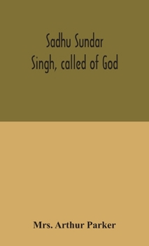 Hardcover Sadhu Sundar Singh, Called Of God Book