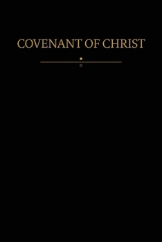 Paperback Covenant of Christ: Modern Covenants, Book Two Book