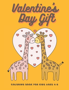 Paperback Valentine's Day Gift: Coloring Book for Kids ages 4-8 Book
