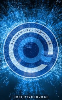 Paperback Digital Accessibility and Compliance: WCAG, Audits, VPATs, and More Book