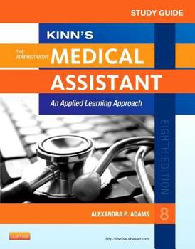 Paperback Study Guide for Kinn's the Administrative Medical Assistant: An Applied Learning Approach Book