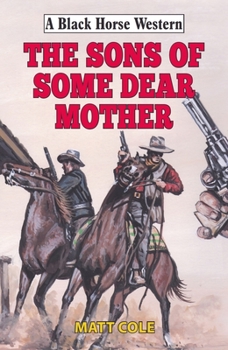 Hardcover The Sons of Some Dear Mother Book