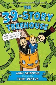 Hardcover The 39-Story Treehouse: Mean Machines & Mad Professors! Book