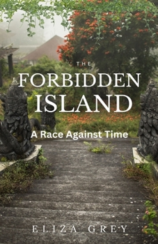 Paperback The Forbidden Island: A Race Against Time Book