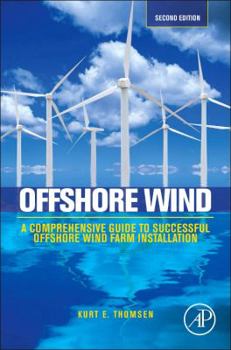 Paperback Offshore Wind: A Comprehensive Guide to Successful Offshore Wind Farm Installation Book
