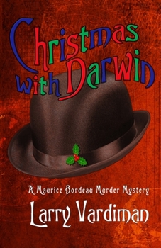 Paperback Christmas with Darwin: A Maurice Bordeau Murder Mystery Book