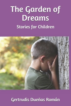 Paperback The Garden of Dreams: Stories for Children (Version) Book