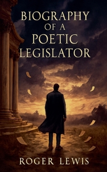 Paperback Biography of A Poetic Legislator Book