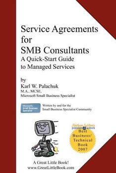 Paperback Service Agreements for Smb Consultants: A Quick-Start Guide to Managed Services Book