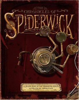 The Chronicles of Spiderwick: A Grand Tour of the Enchanted World, Navigated by Thimbletack - Book  of the Spiderwick Chronicles - Companion Books