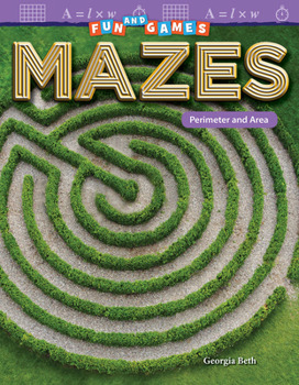 Fun and Games: Mazes: Perimeter and Area - Book  of the Mathematics Readers
