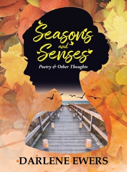Hardcover Seasons and Senses: Poetry & Other Thoughts Book