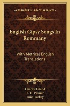 Paperback English Gipsy Songs In Rommany: With Metrical English Translations Book