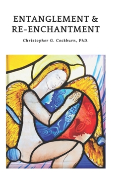 Paperback Entanglement & Re-enchantment Book
