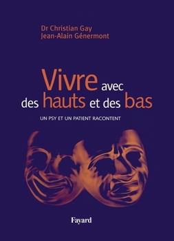 Paperback Vivre avec des hauts et des bas [French] Book