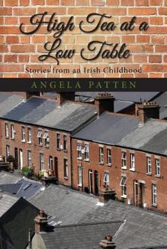 Paperback High Tea at a Low Table, Stories from an Irish Childhood Book