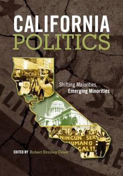 Paperback California Politics: Shifting Majorities, Emerging Minorities Book