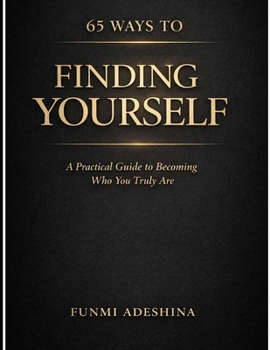 Paperback 65 Ways To Finding Yourself Book