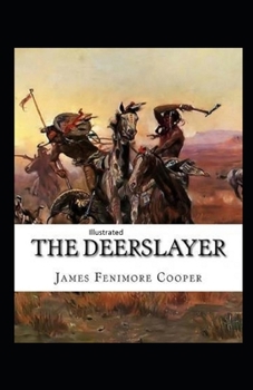 Paperback The Deerslayer Illustrated Book