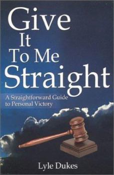 Paperback Give It to Me Straight Book