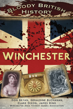 Paperback Bloody British History: Winchester Book