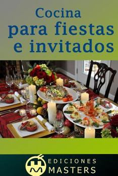 Paperback Cocina Para Fiestas E Invitados [Spanish] Book