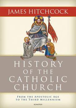 Hardcover History of the Catholic Church: From the Apostolic Age to the Third Millennium Book
