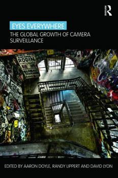 Paperback Eyes Everywhere: The Global Growth of Camera Surveillance Book