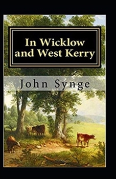 Paperback In Wicklow and West Kerry( illustrated edition) Book
