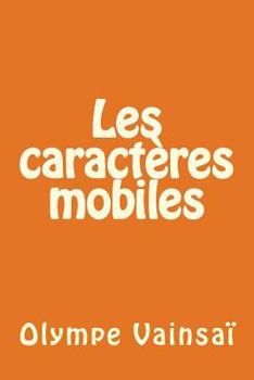 Paperback Les Caractères Mobiles [French] Book