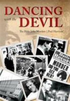 Hardcover Dancing with the Devil: The Bible John Murders Book