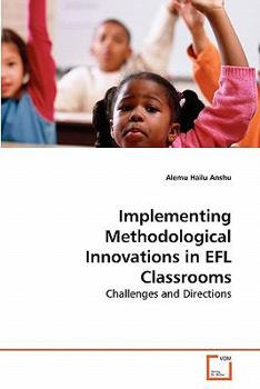 Paperback Implementing Methodological Innovations in EFL Classrooms Book
