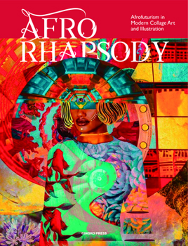 Hardcover Art in Africa: Afrofuturism in Modern Collage Art and Illustration Book