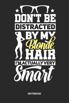 Notebook: Natural Blonde Hair Themed Notebook (6x9 inches) with Blank Pages ideal as a ash- or platinum-blonde hair colour Journal. Perfect as a ... and Girls. Great gift for Kids and Women.