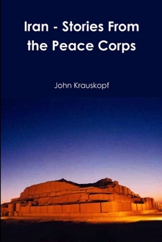 Paperback Iran - Stories From the Peace Corps Book