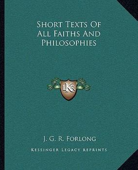 Paperback Short Texts Of All Faiths And Philosophies Book