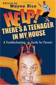 Paperback Help! There's a Teenager in My House: A Troubleshooting Guide for Parents Book