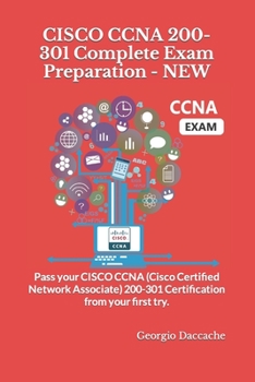 Paperback CISCO CCNA 200-301 Complete Exam Preparation - NEW: Pass your CISCO CCNA (Cisco Certified Network Associate) 200-301 Certification from your first try Book