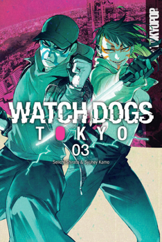 Paperback Watch Dogs Tokyo, Volume 3 Book