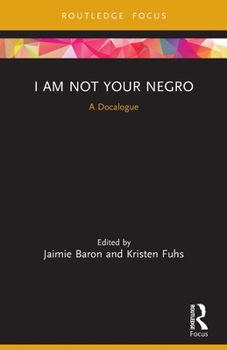 Paperback I Am Not Your Negro: A Docalogue Book