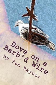 Paperback Dove on a Barb'd Wire Book