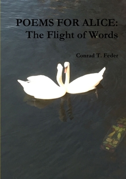 Paperback Poems for Alice: The Flight of Words Book