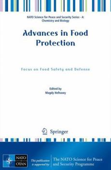 Advances in Food Protection: Focus on Food Safety and Defense