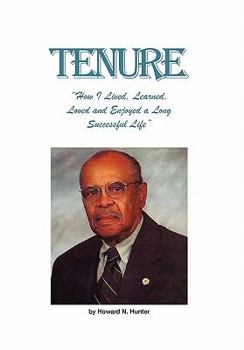 Hardcover Tenure: "How I Lived, Learned, Loved and Enjoyed a Long Successful Life" Book
